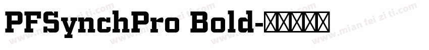 PFSynchPro Bold字体转换